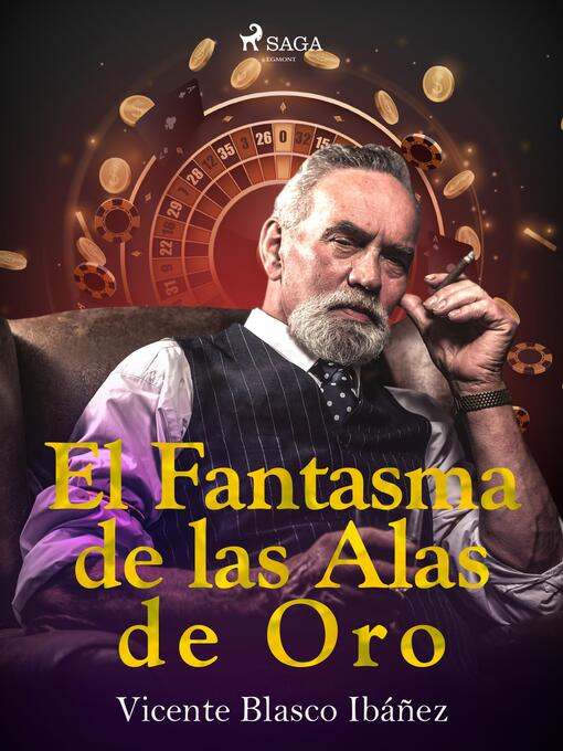 Title details for El fantasma de las alas de oro by Vicente Blasco Ibañez - Available